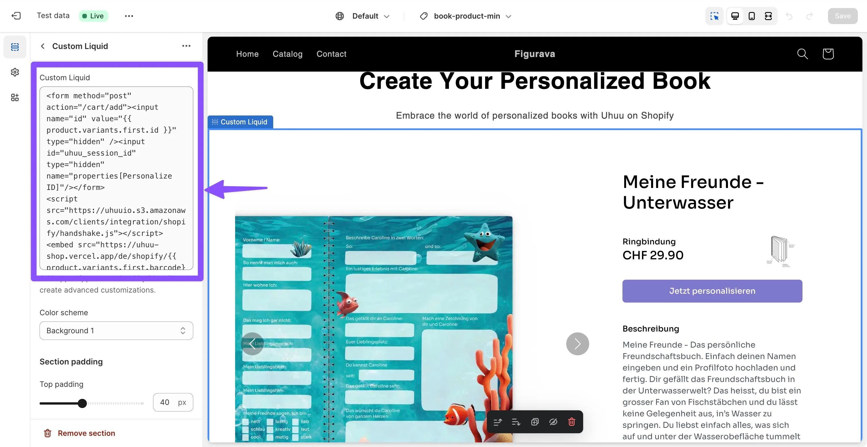 Uhuu Personalize code on your custom liquid section.